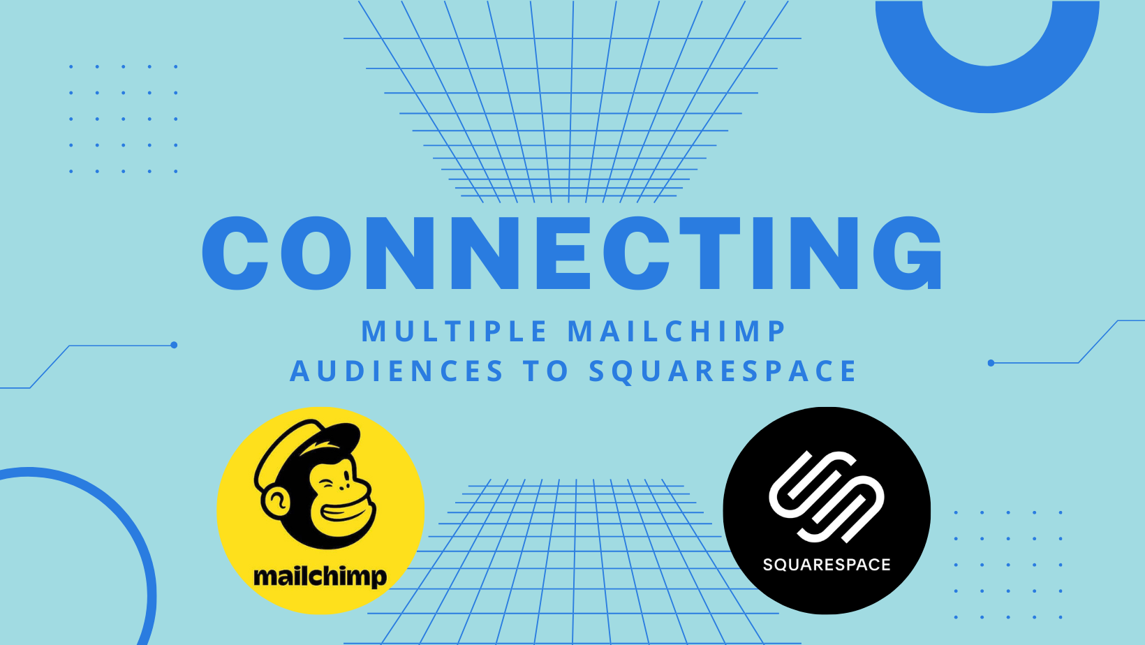 graphic for connecting multiple mailchimp audiences to squarespace