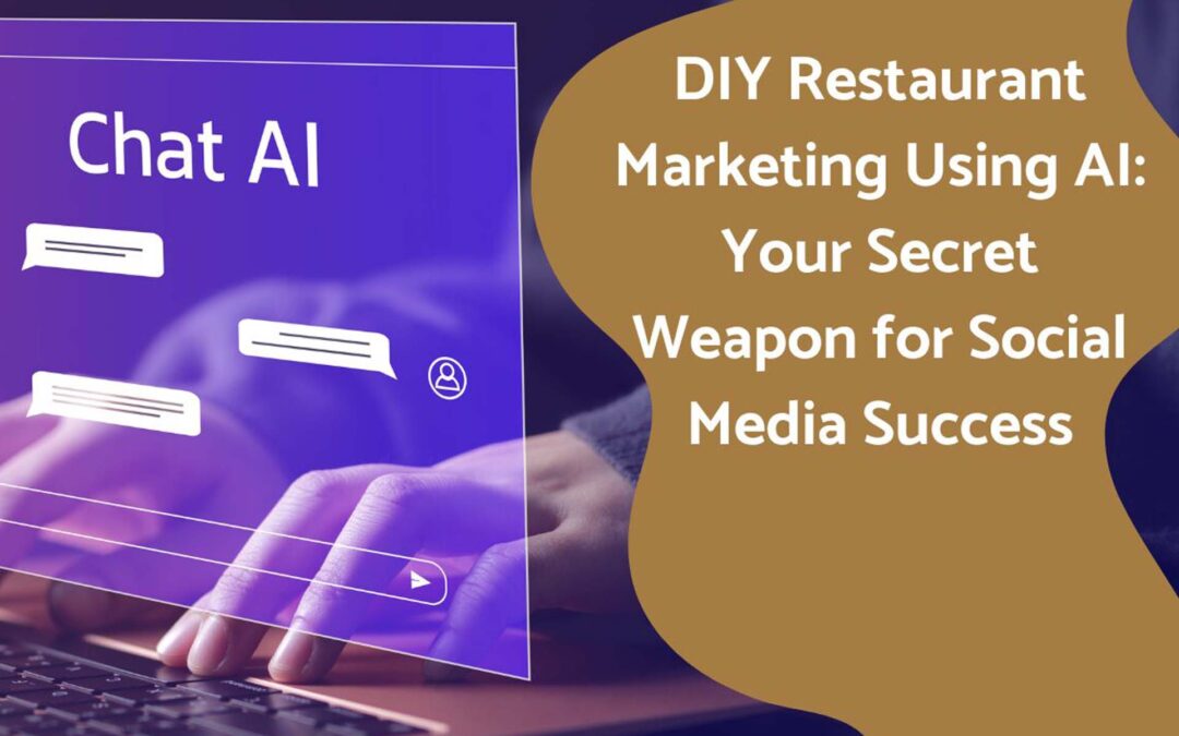 DIY-Restaurant-Marketing-Using-AI-Your-Secret-Weapon-for-Social-Media-Success